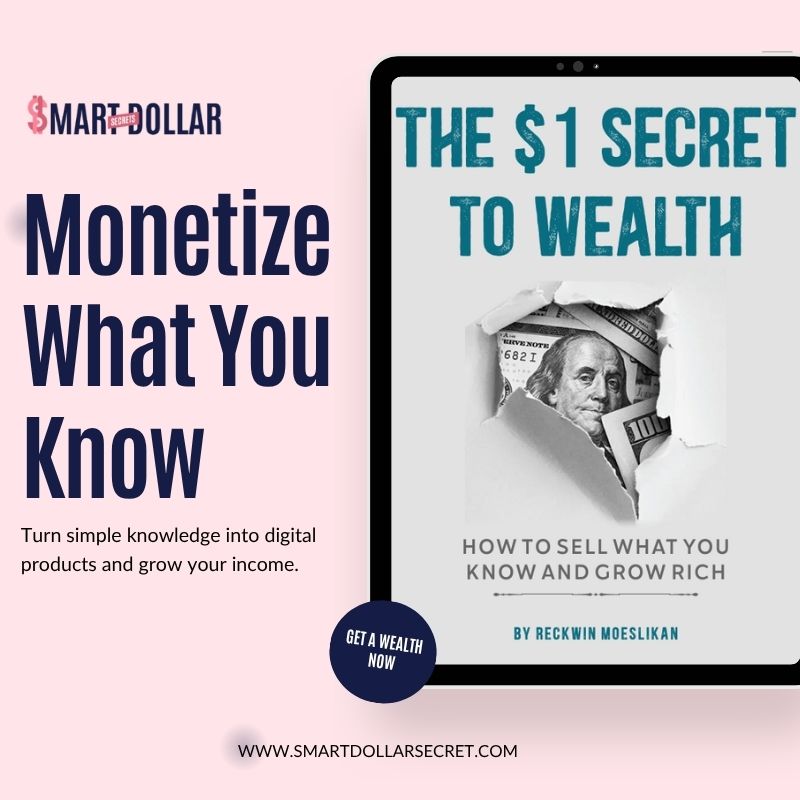The $1 Secret to Wealth: How to Sell What You Know and Grow Rich
