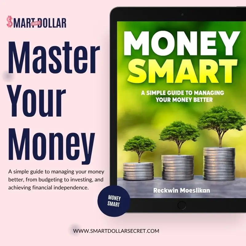 Money Smart: A Simple Guide to Managing Your Money Better